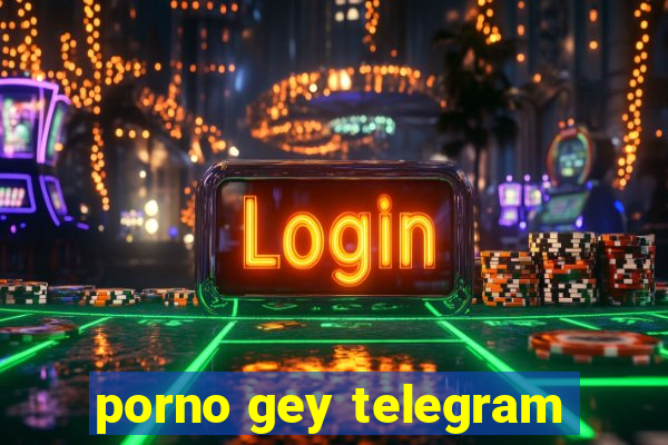 porno gey telegram